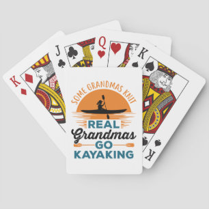Some Grandmas Knit Real Grandmas Go Kayaking Playing Cards