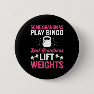 Some grandmas play bingo real grandmas lift weight 2 inch round button