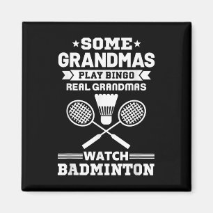 Some Grandmas Play Bingo Real Grandmas Watch Badmi Magnet