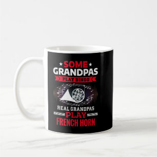 Some Grandpas Play Bingo Real Grandpas Play French Coffee Mug
