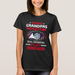 Some Grandpas Play Bingo Real Grandpas Play French T-Shirt