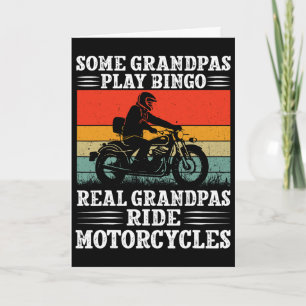 Some Grandpas Play Bingo Real Grandpas Ride Motorc Card