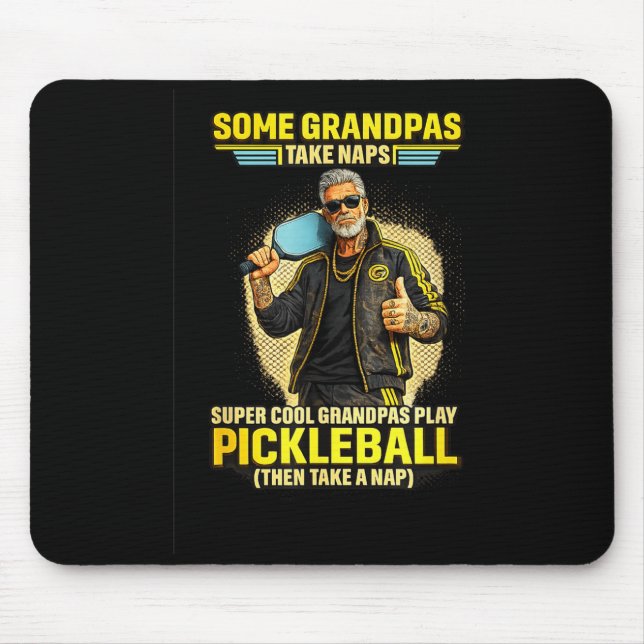 Some grandpas take naps cool grandpas play mouse pad (Front)