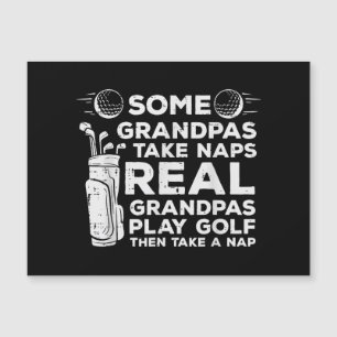 Some Grandpas Take Naps Real Play Golf Funny Golfe