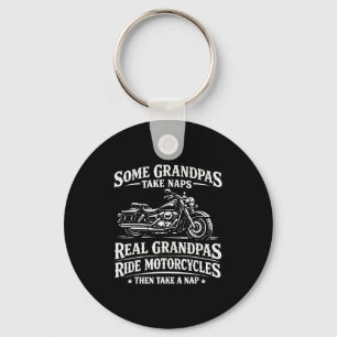 Some grandpas take naps ride motorcycles funny keychain