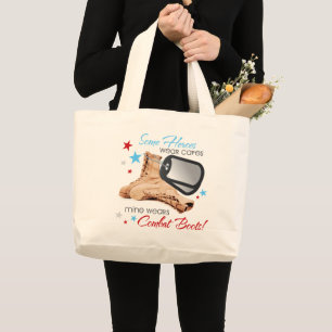 Some Heroes Wear Capes, Mine Wears Combat Boots Large Tote Bag