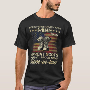 Some Heros Wear Capes Mine Wears Combat Boots Niec T-Shirt