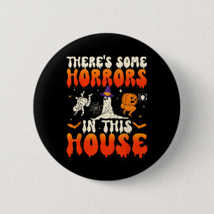 Some Horrors In This House Funny Ghost Halloween 1 2 Inch Round Button