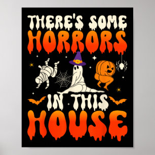 Some Horrors In This House Funny Ghost Halloween 1 Poster