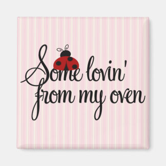 Some Lovin' from my Oven Magnet