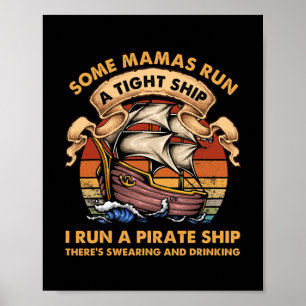 Some Mamas Run A Tight Ship Funny Mother's Day Poster