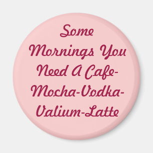 Some Mornings... Magnet