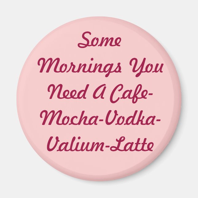 Some Mornings... Magnet (Front)