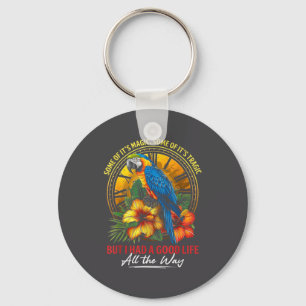 Some Of It's Magic Some Of It's Tragic Parrot Funn Keychain