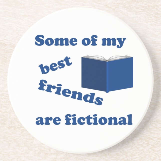 Some of my Best Friends are Fictional Coaster (Front)