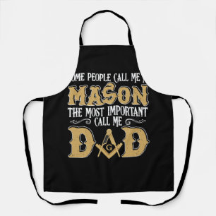 Some People Call Me A Mason The Most Important Cal Apron
