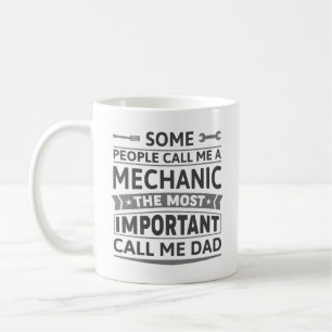 Some People Call Me A Mechanic Coffee Mug