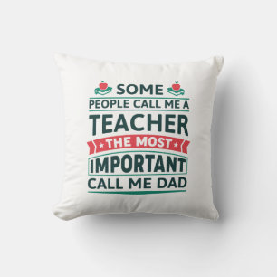 Some People Call Me A Teacher Throw Pillow