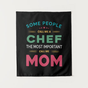 Some People Call Me Chef Mom Tapestry