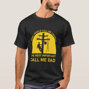 Some People Call me Lineman - Electrician T-Shirt