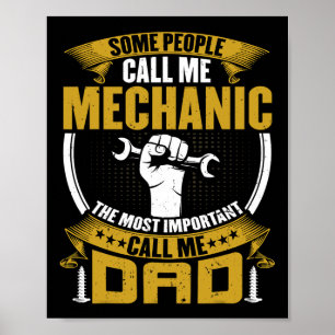 Some People Call Me Mechanic The Most Important Ca Poster