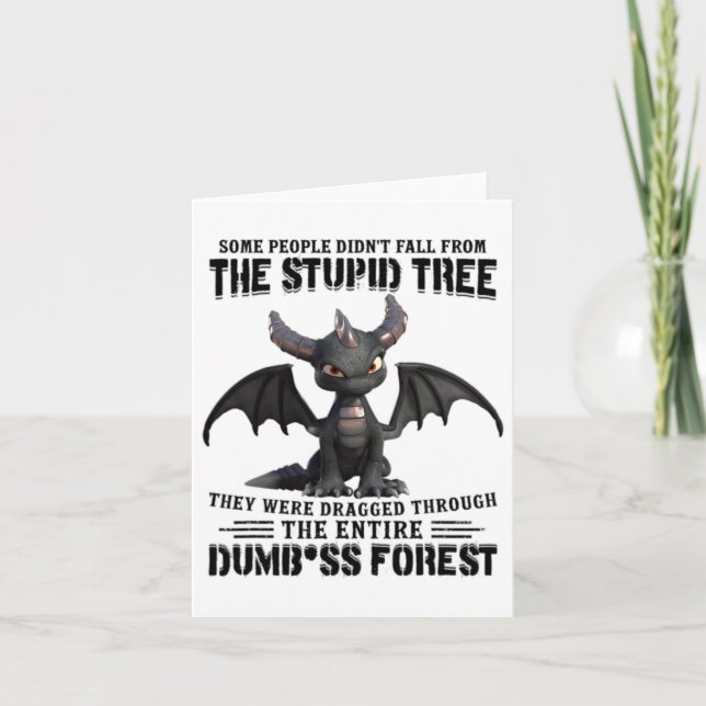 Some People Didn't Fall From The Stupid Tree - Coo Card (Front)