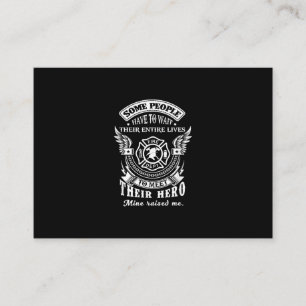 Some People Have To Wait Their Entire Lives Fire Business Card