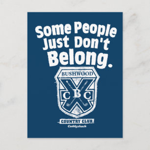 Some People Just Don’t Belong   Caddyshack Postcard