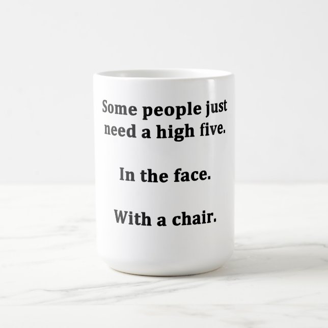 Some People Just Need a High Five Coffee Mug (Center)
