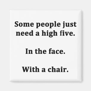 Some People Just Need a High Five Magnet