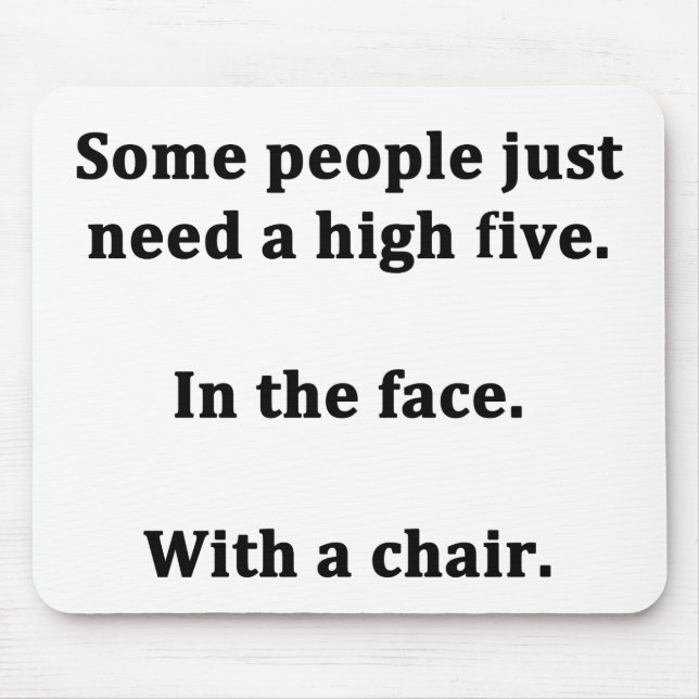 Some People Just Need a High Five Mouse Pad (Front)