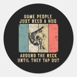 Some People Just Need A Hug Vintage Bjj Brazilian Classic Round Sticker