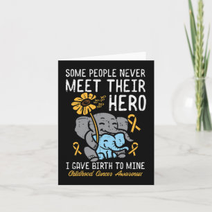 Some People Never Meet Their Hero Childhood Cancer Card