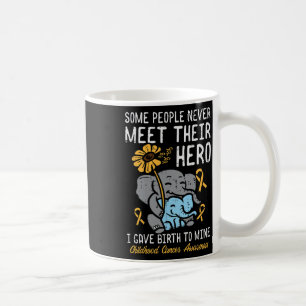Some People Never Meet Their Hero Childhood Cancer Coffee Mug