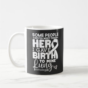Some People Never Meet Their Hero Lung Awareness Coffee Mug