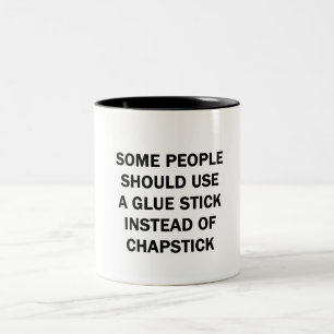 Some People Should Use a Glue Stick Two-Tone Coffee Mug