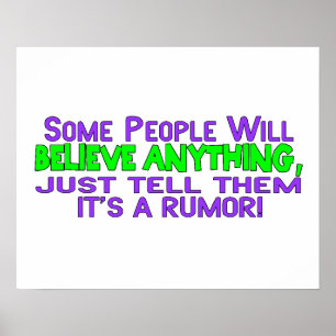 Some People Will Believe Anything Poster
