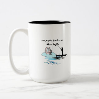 some people's disasters are other's benefits Two-Tone coffee mug