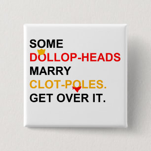 Some Princes Marry Manservants 2 Inch Square Button