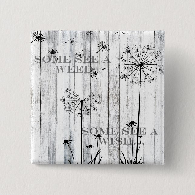 Some See A Weed 2 Inch Square Button (Front)