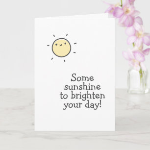 Some Sunshine to Brighten your Day!  Card