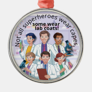 Some Superheroes Wear Lab Coats Science Researcher Metal Ornament
