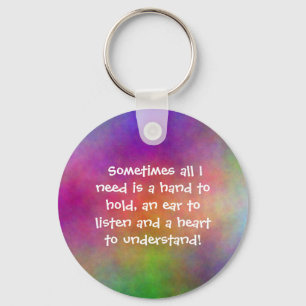 Some Times All I Need - Autism Key Chain
