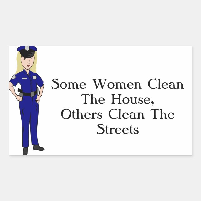 Some Women Clean Police Officer Humour Sticker (Front)