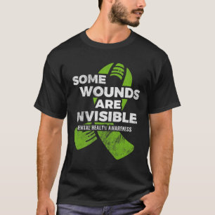 Some Wounds Invisible Mental Health Awareness Psyc T-Shirt