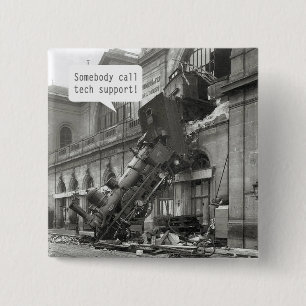 Somebody Call Tech Support Train Wreck 2 Inch Square Button