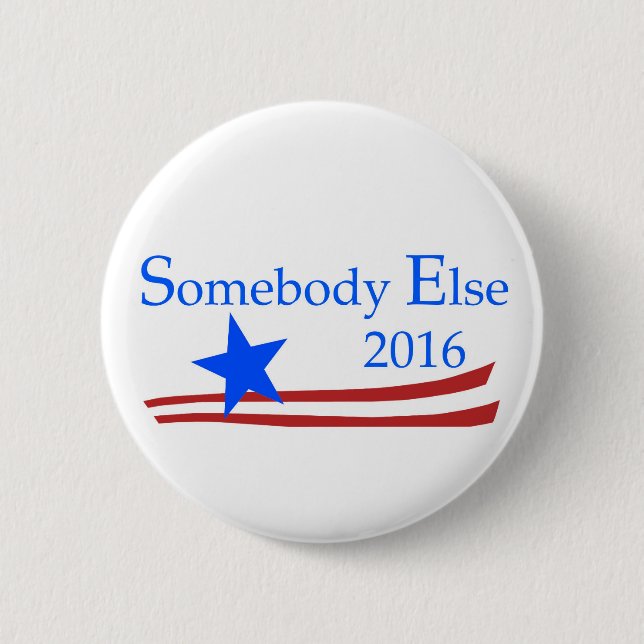 Somebody Else 2016 Pin (Front)