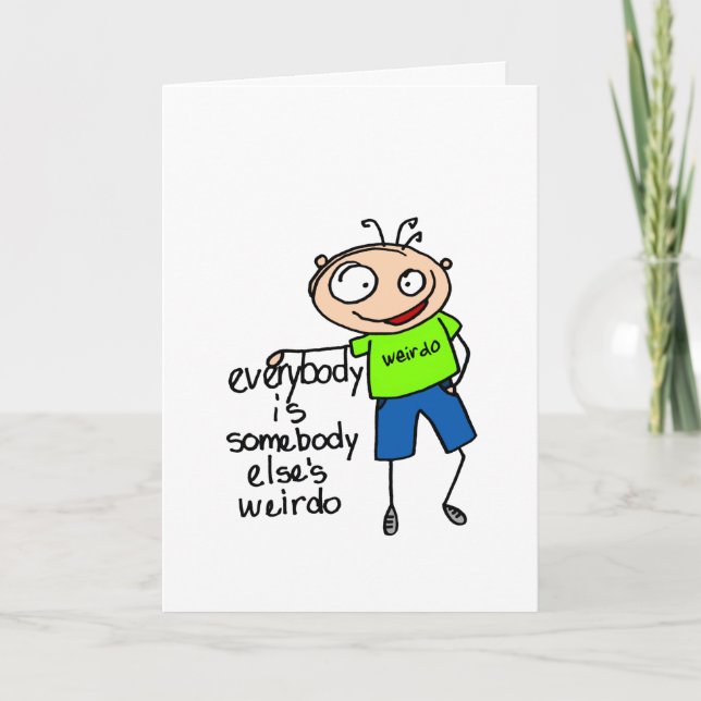 Somebody Else's Weirdo Birthday Card (Front)