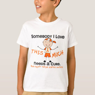 Somebody I Love - Multiple Sclerosis (Boy) MS T-Shirt