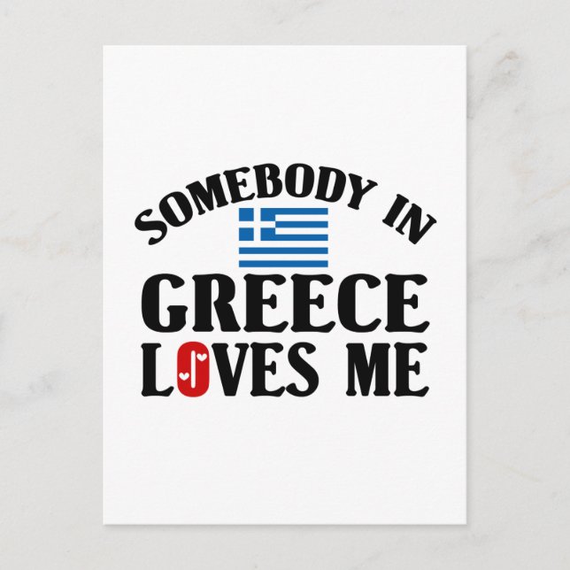 Somebody In Greece Loves Me Postcard (Front)